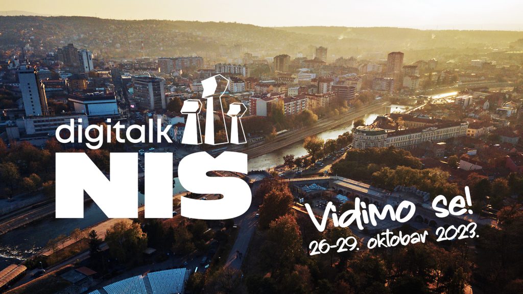 Digitalk Niš 2023 – južnjačko gostoprimstvo i mnogo važnih tema!