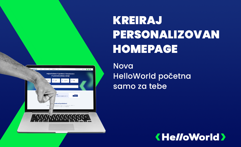 HelloWorld donosi novu funkcionalnost – personalizovani sadržaj na početnoj strani!